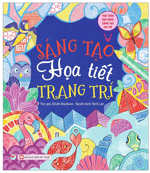 sáng tạo họa tiết trang trí - phát triển khả năng sáng tạo cho trẻ - Ảnh 2