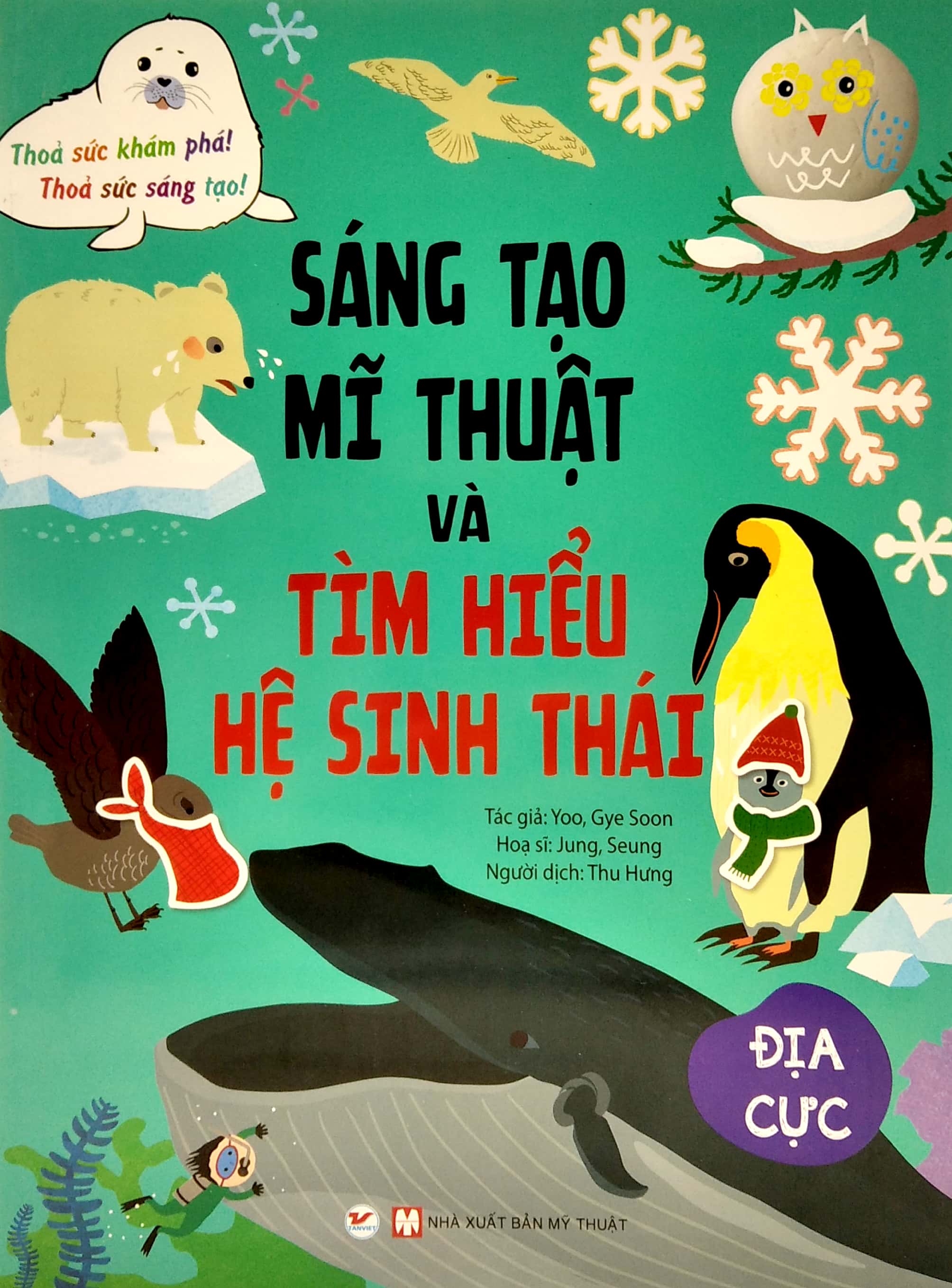 sáng tạo mĩ thuật và tìm hiểu hệ sinh thái: địa cực - Ảnh 2