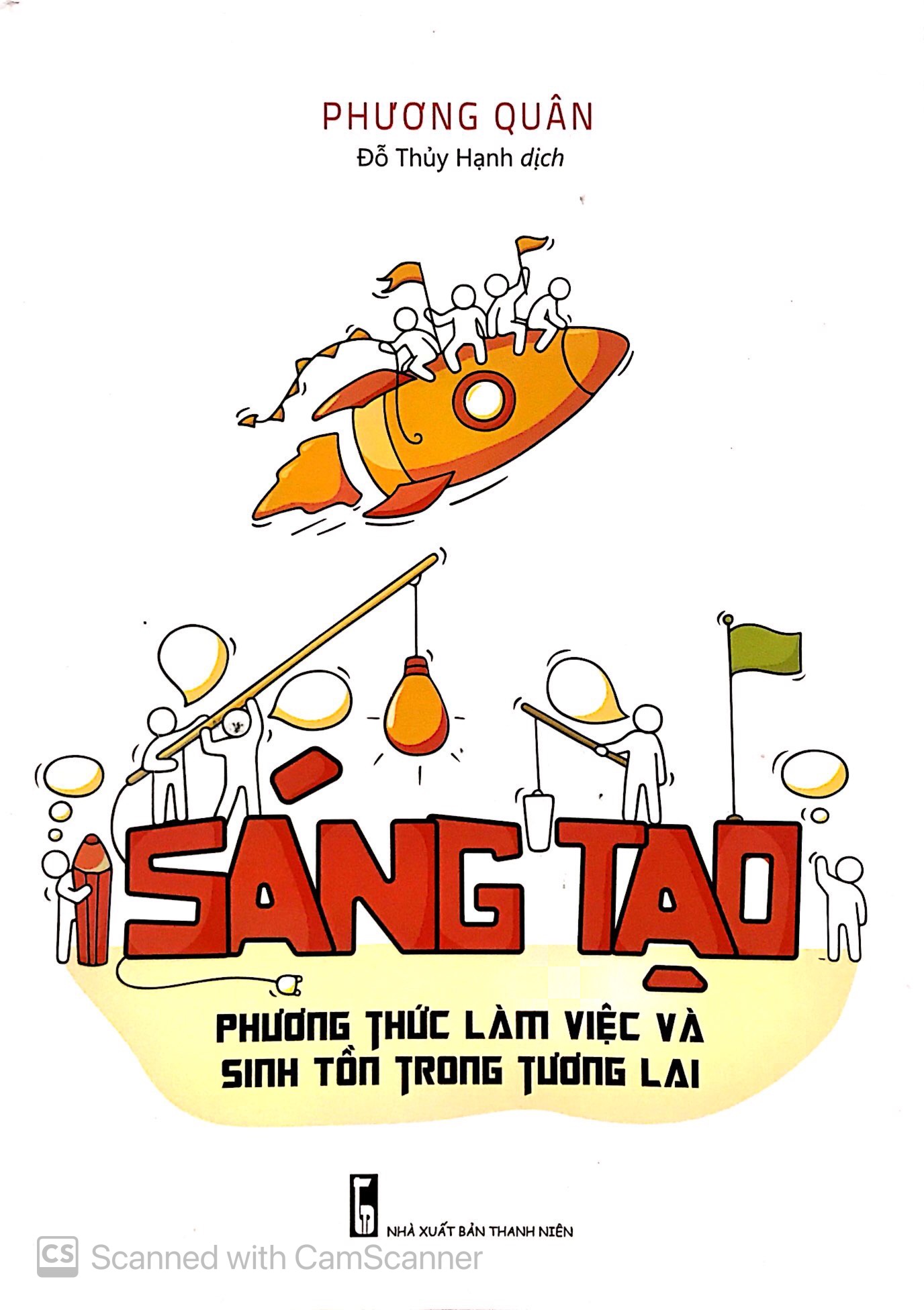 sáng tạo - phương thức làm việc và sinh tồn trong tương lai - Ảnh 2