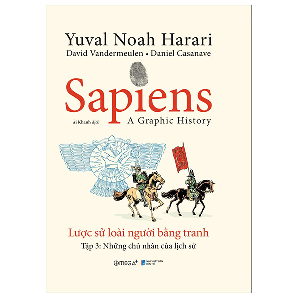 sapiens - a graphic history - lược sử loài người bằng tranh - tập 3 - những chủ nhân của lịch sử - bìa cứng - Ảnh 2