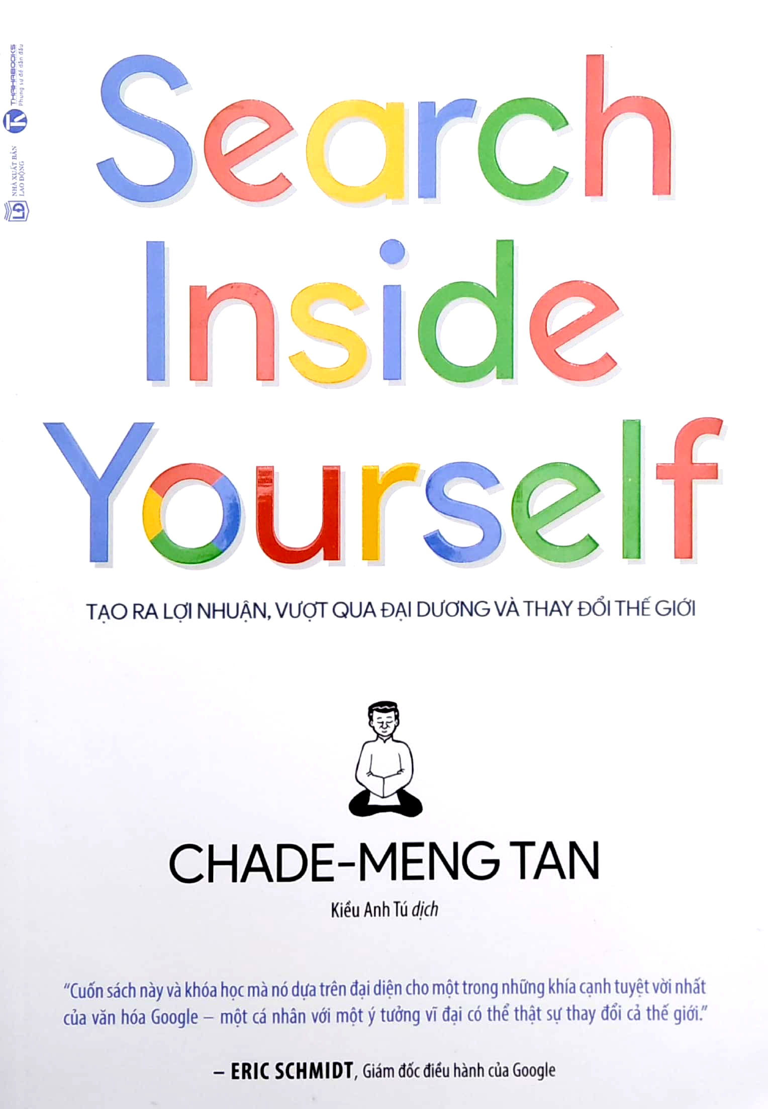 search inside yourself - tạo ra lợi nhuận vượt qua đại dương và thay đổi thế giới (tái bản 2022) - Ảnh 2