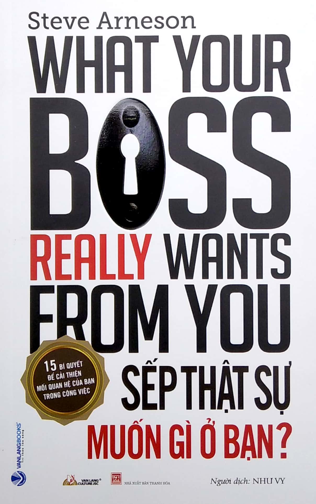 sếp thật sự muốn gì ở bạn? - 15 bí quyết để cải thiện mối quan hệ của bạn trong công việc - Ảnh 2