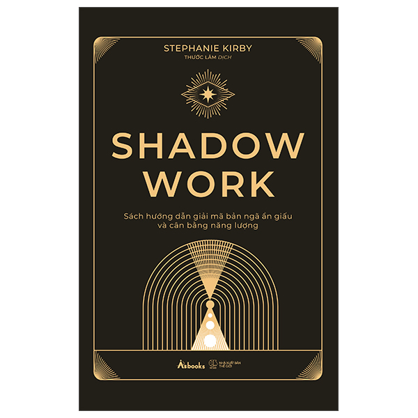 shadow work - sách hướng dẫn giải mã bản ngã ẩn giấu và cân bằng năng lượng