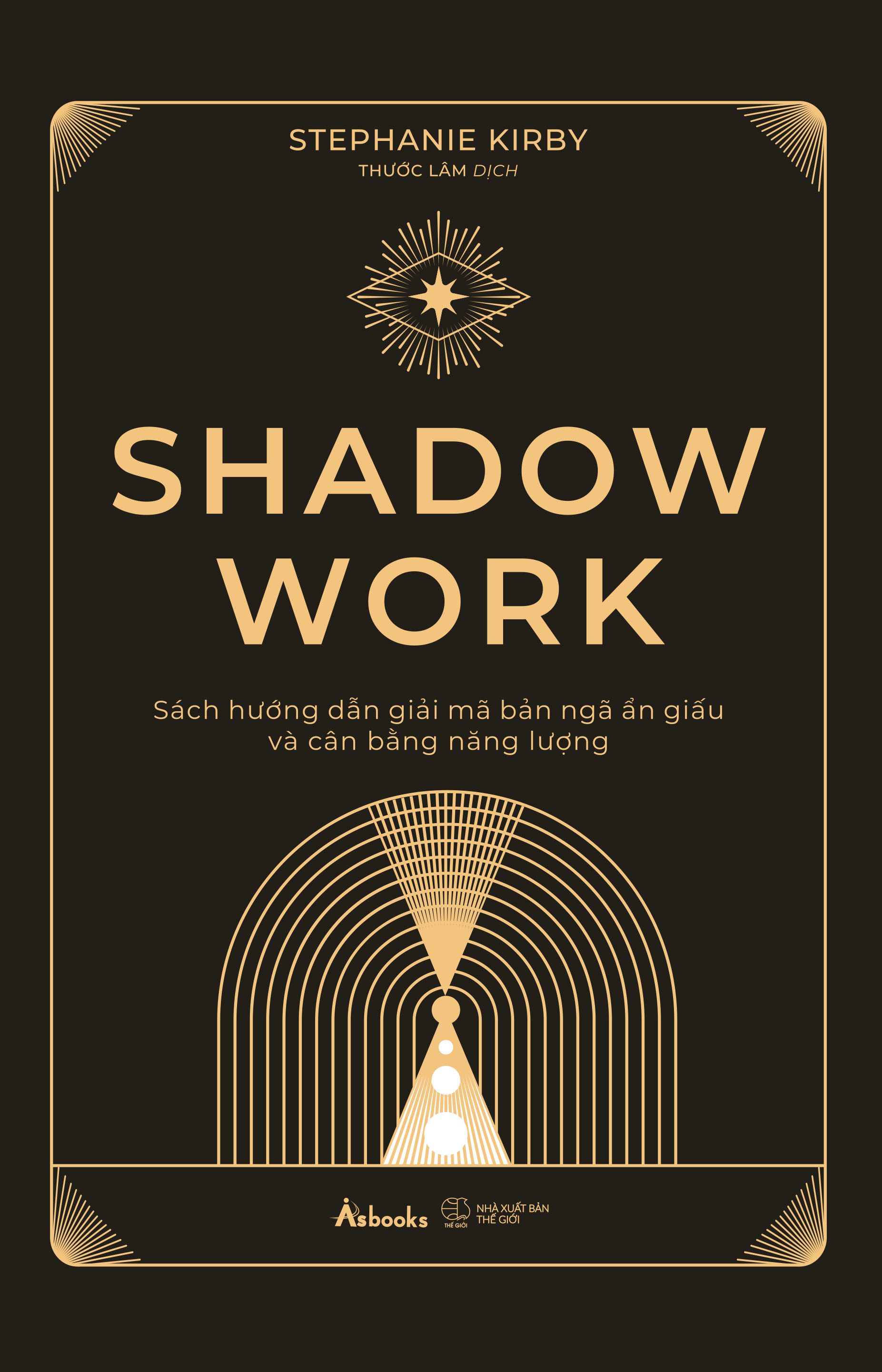 shadow work - sách hướng dẫn giải mã bản ngã ẩn giấu và cân bằng năng lượng - Ảnh 2