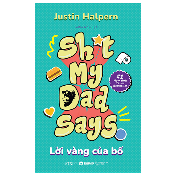 shit my dad says - lời vàng của bố (tái bản 2024)