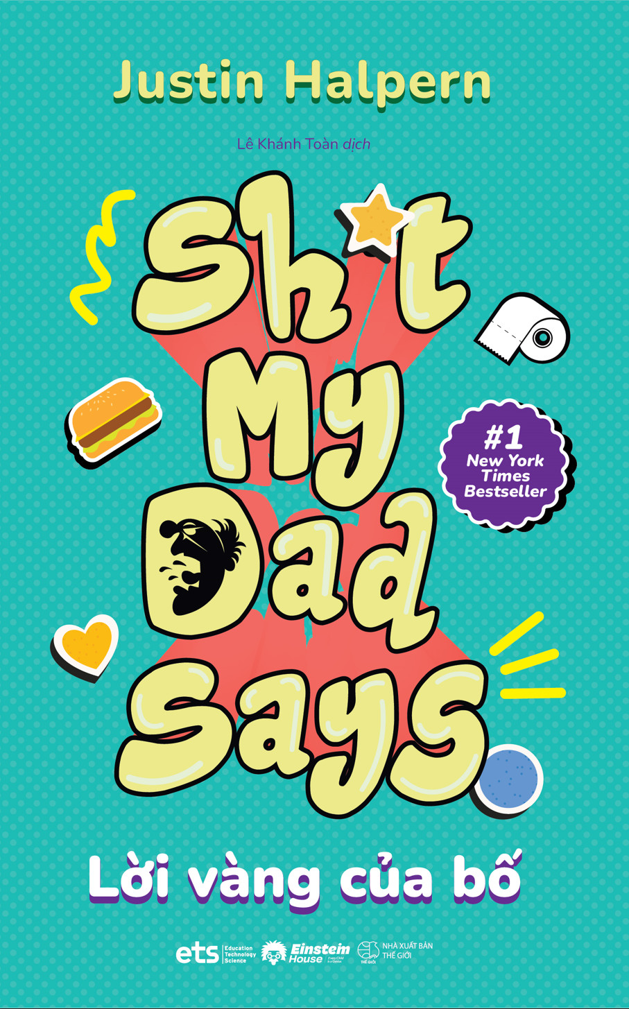 shit my dad says - lời vàng của bố (tái bản 2024) - Ảnh 2