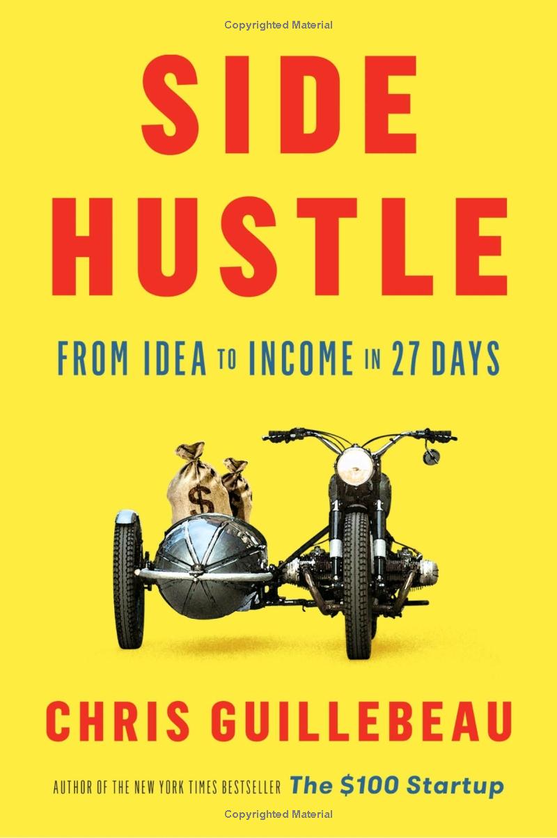 side hustle: build a side business and make extra money - without quitting your day job - Ảnh 2