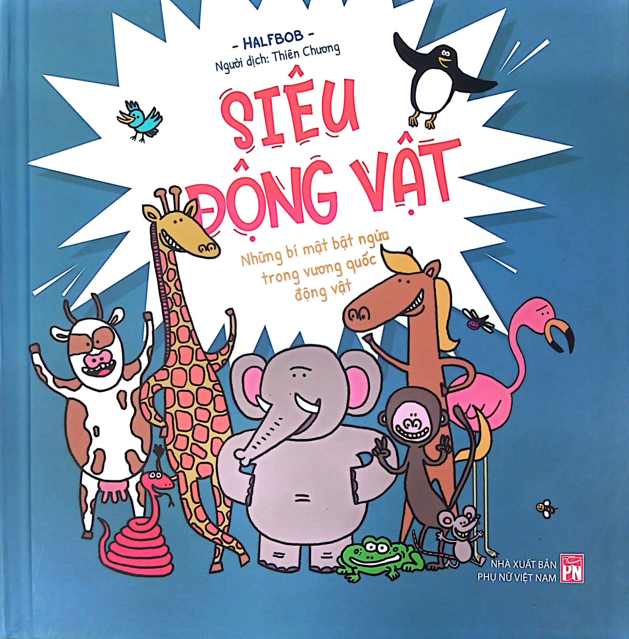 siêu động vật - những bí mật bật ngửa trong vương quốc động vật - bìa cứng - Ảnh 3