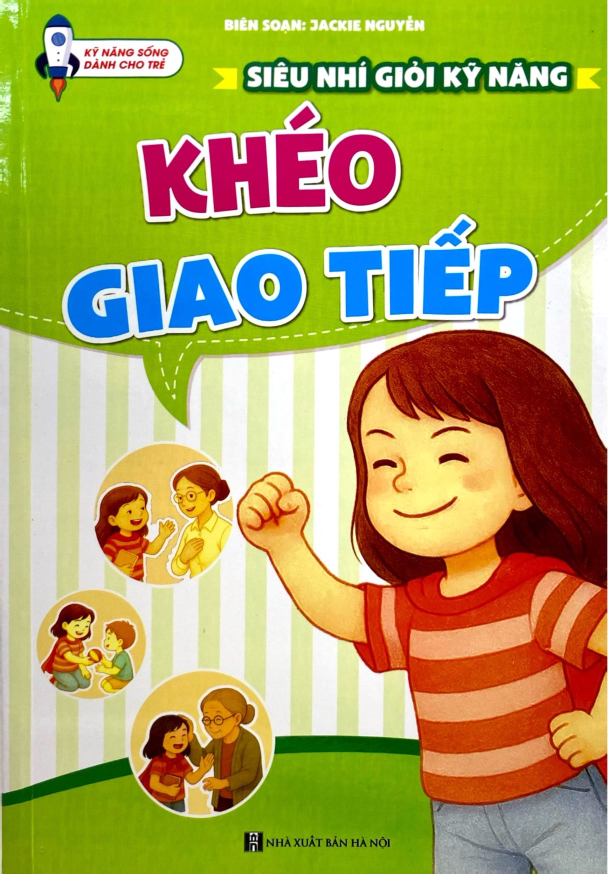Siêu Nhí Giỏi Kỹ Năng - Khéo Giao Tiếp - Ảnh 2