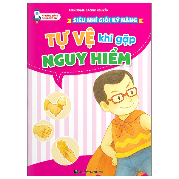 Siêu Nhí Giỏi Kỹ Năng - Tự Thoát Hiểm - Ảnh 4