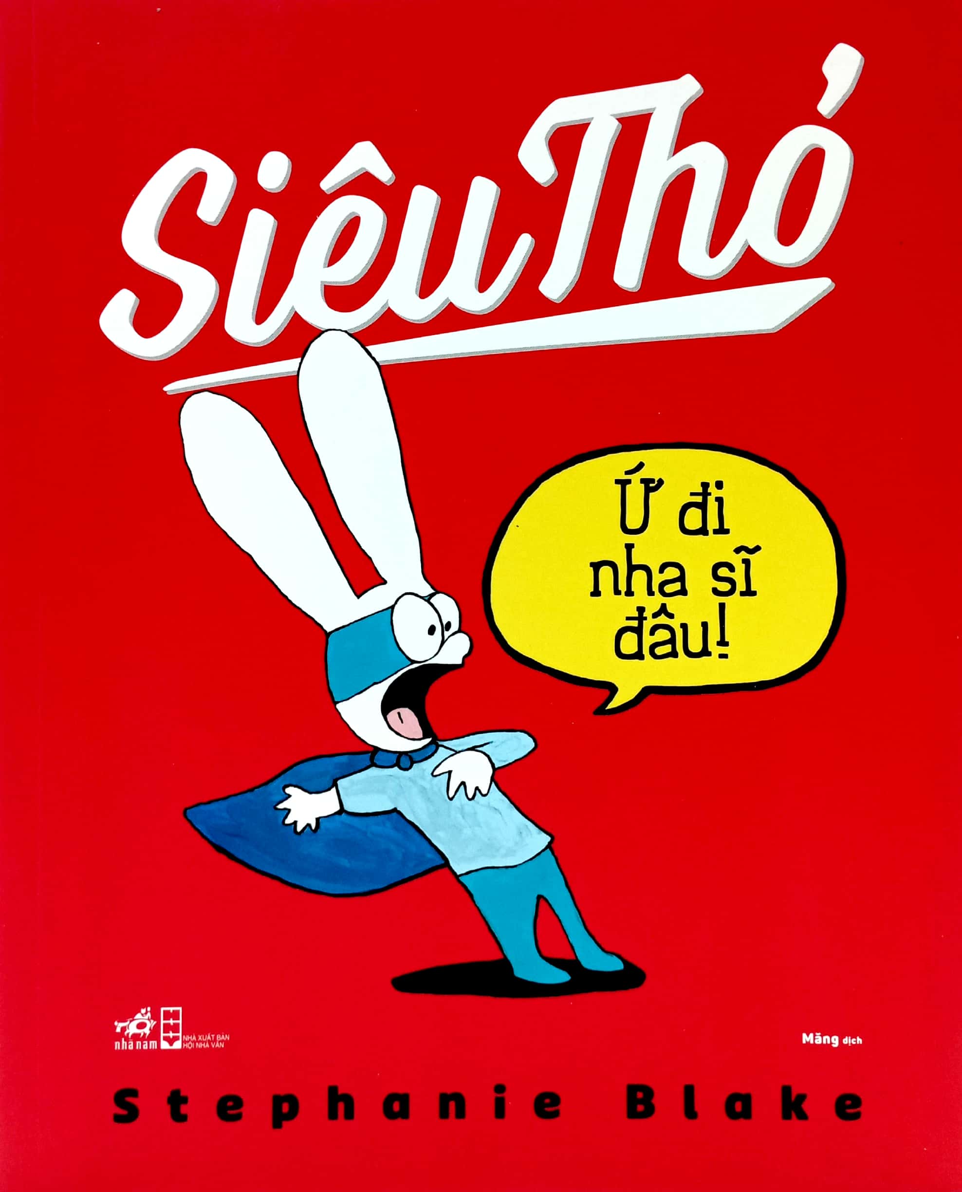 siêu thỏ - ứ đi nha sĩ đâu - Ảnh 2