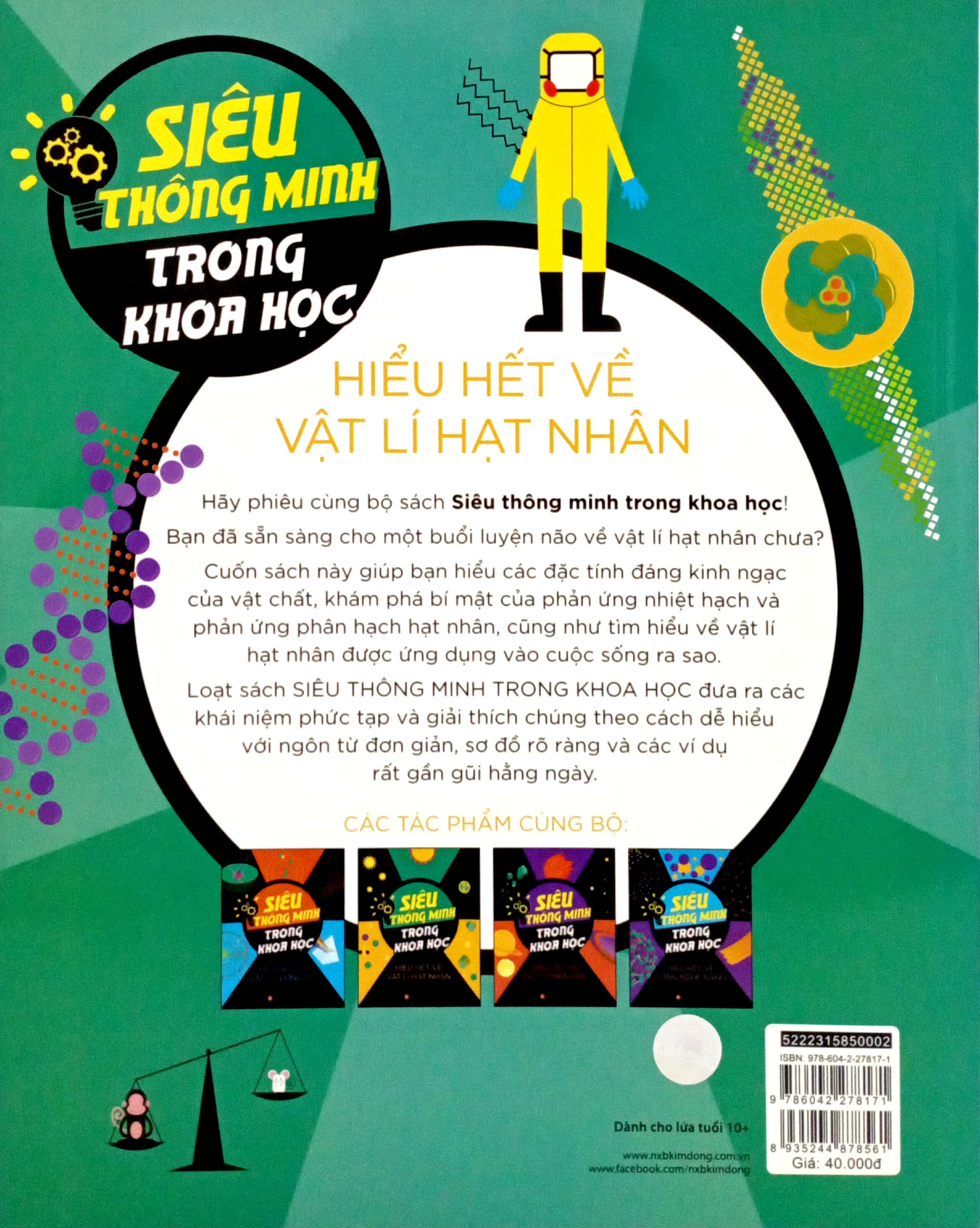 siêu thông minh trong khoa học - hiểu hết về vật lí hạt nhân - Ảnh 6