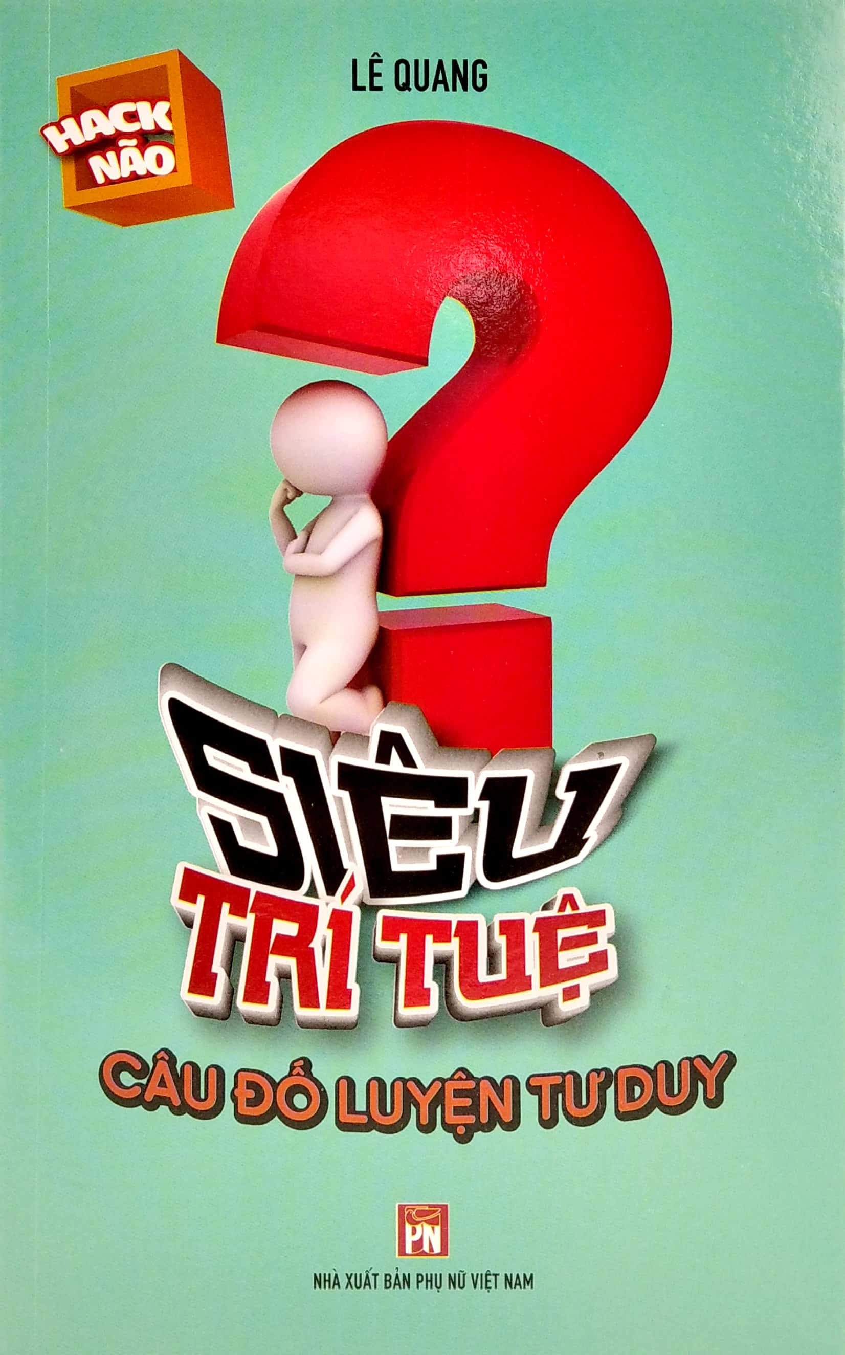 siêu trí tuệ - câu đố luyện tư duy - Ảnh 2