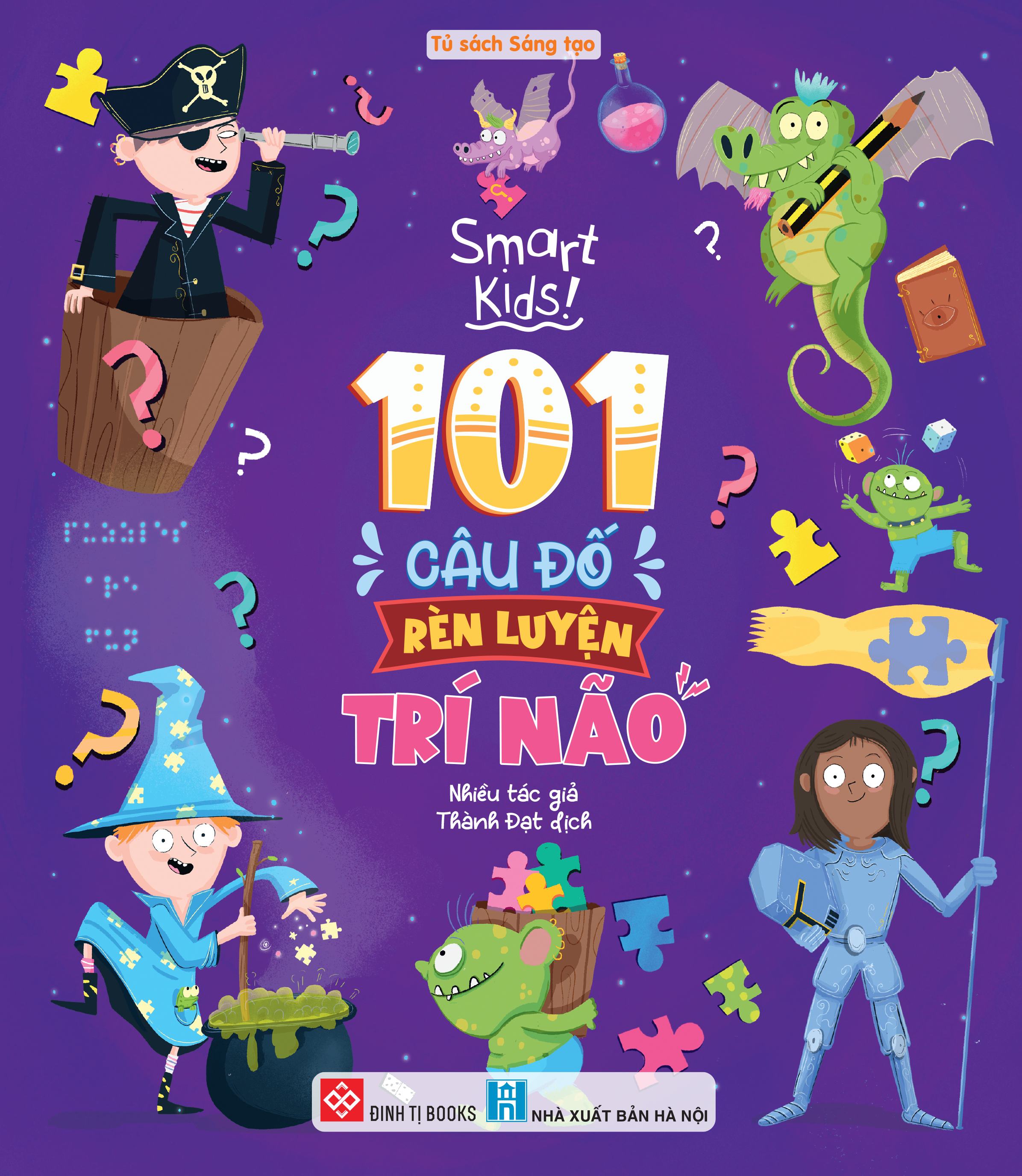 smart kids - 101 câu đố rèn luyện trí não - Ảnh 2