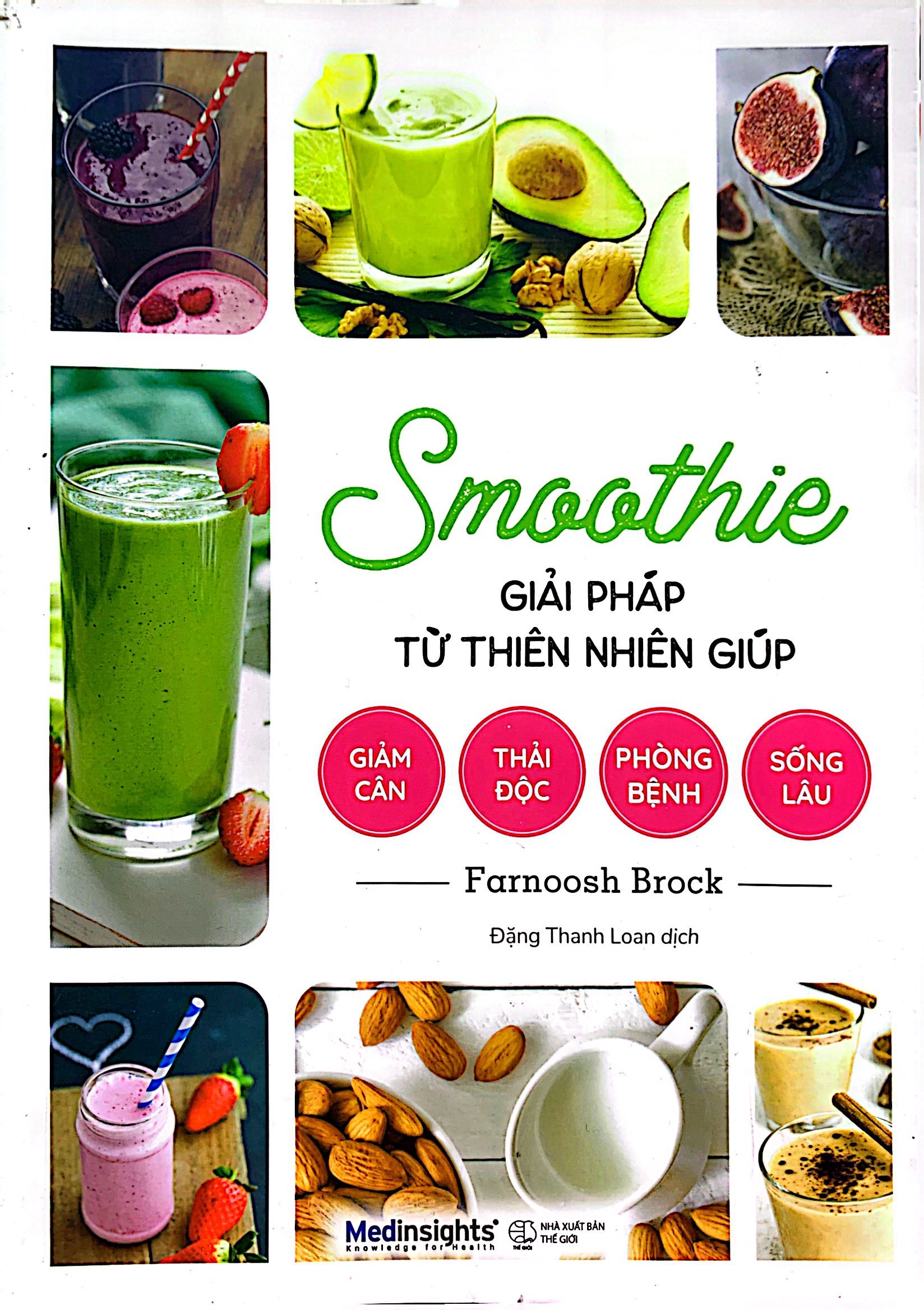 smoothie giải pháp từ thiên nhiên giúp giảm cân, thải độc, phòng bệnh, sống lâu - Ảnh 3