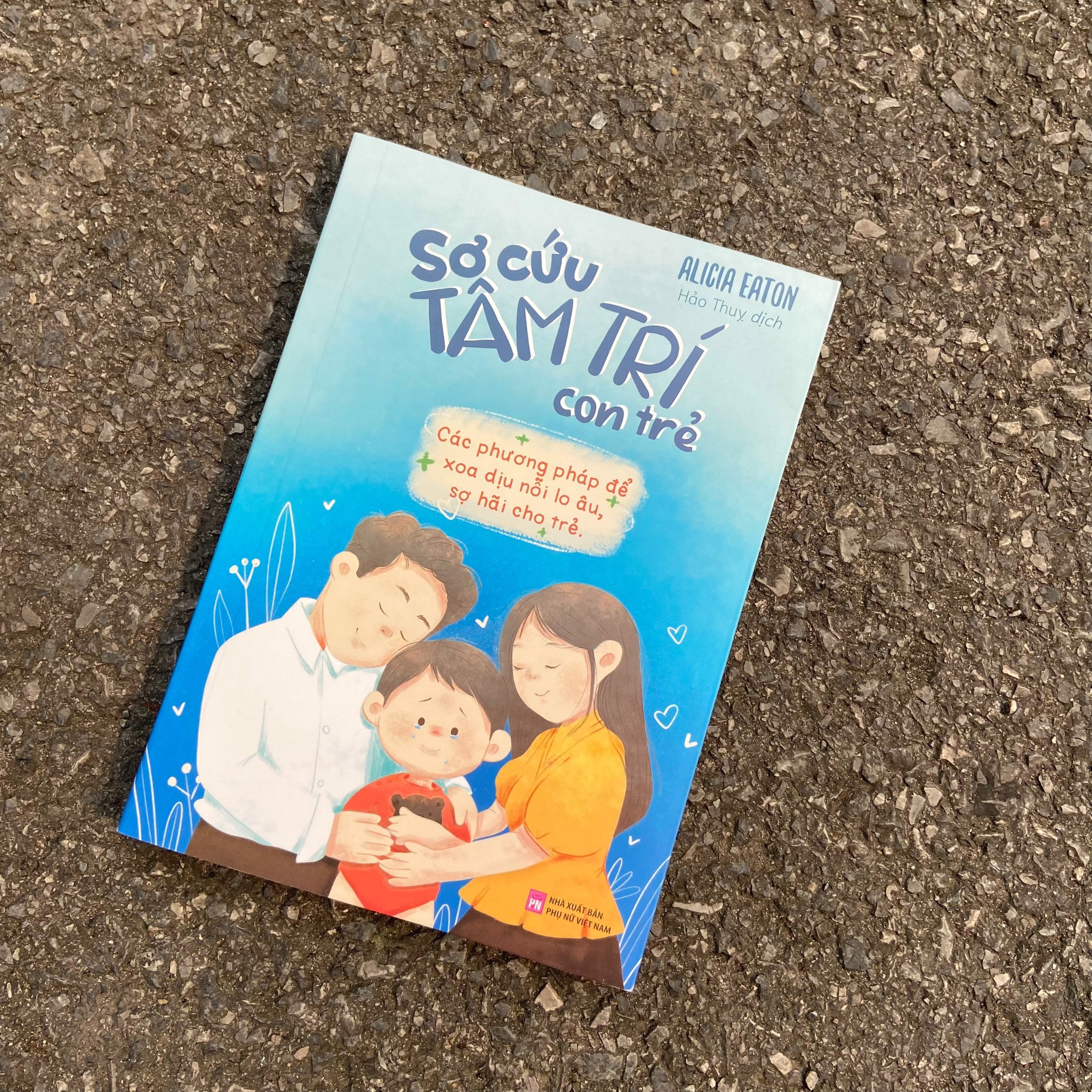 sơ cứu tâm trí con trẻ - Ảnh 3