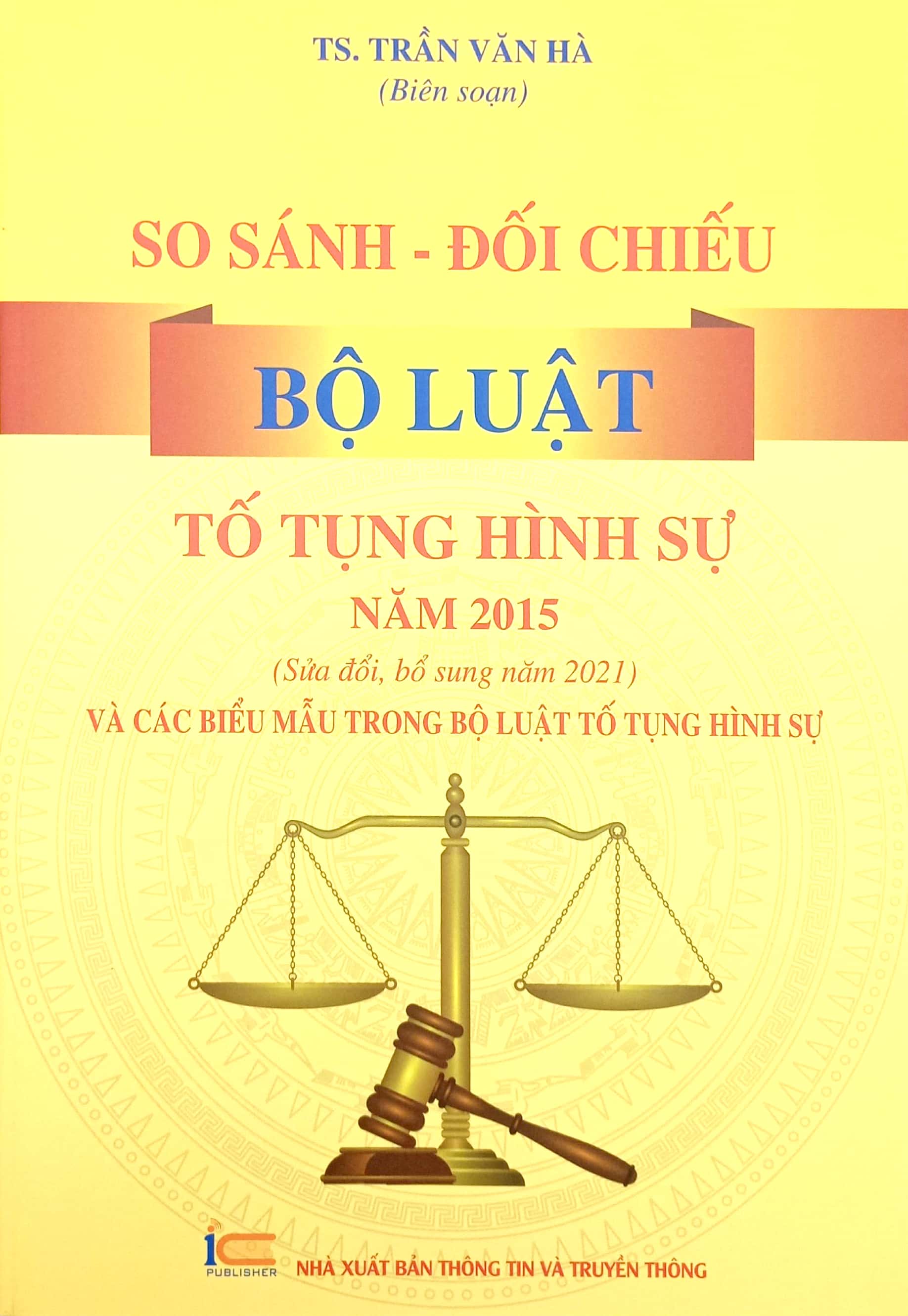 so sánh-đối chiếu bộ luật tố tụng hình sự năm 2015 (sửa đổi bổ sung năm 2021) và các biểu mẫu trong bộ luật tố tụng hình sự - Ảnh 2