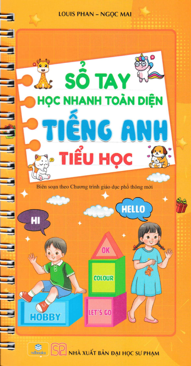 sổ tay học nhanh toàn diện tiếng anh tiểu học (biên soạn theo chương trình giáo dục phổ thông mới) - Ảnh 2