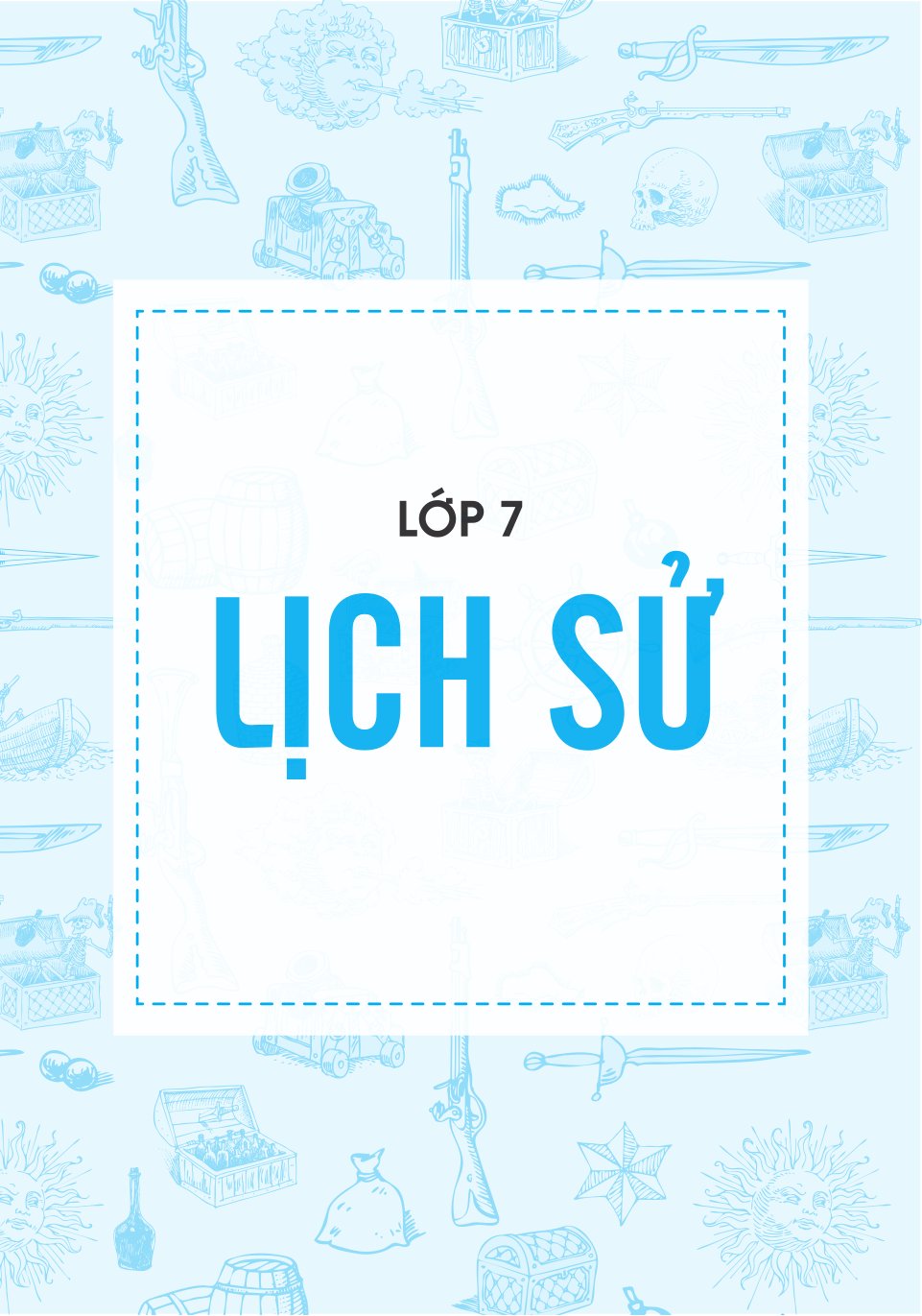 Sổ Tay Kiến Thức Khoa Học Xã Hội Lịch Sử-Địa Lí Lớp 7 - Ảnh 7