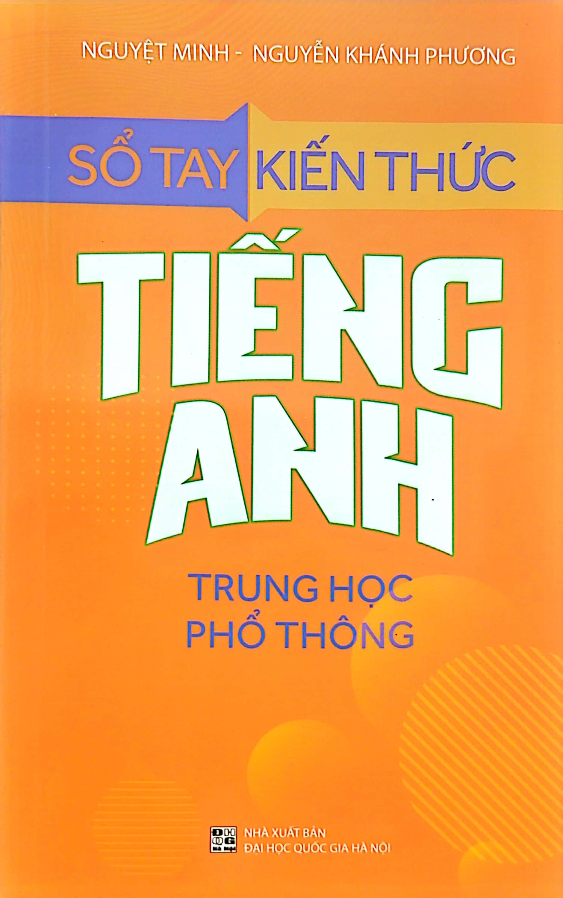 sổ tay kiến thức tiếng anh trung học phổ thông (tái bản 2023) - Ảnh 3