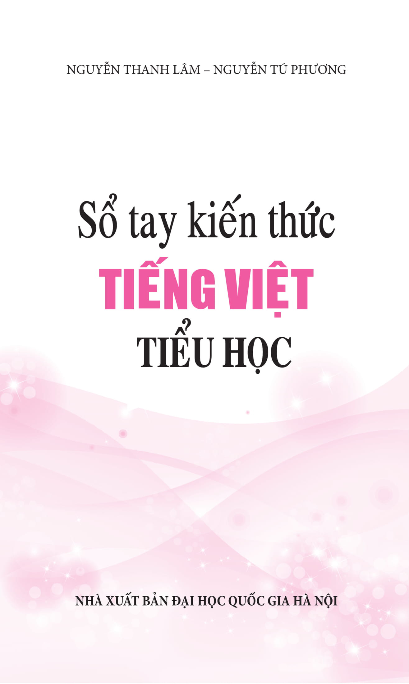 sổ tay kiến thức tiếng việt tiểu học (tái bản 2023) - Ảnh 2