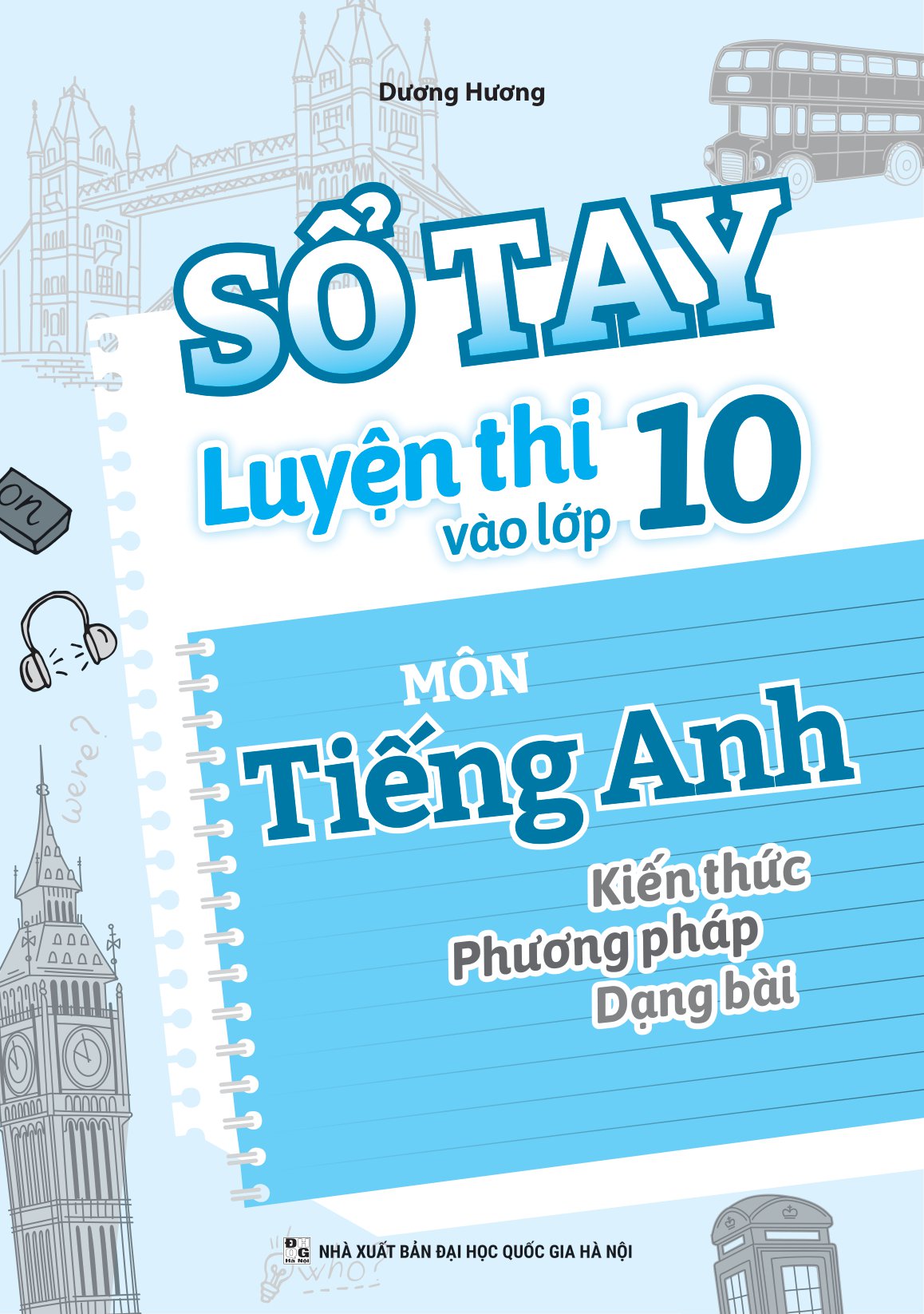 sổ tay luyện thi vào lớp 10 môn tiếng anh - Ảnh 2