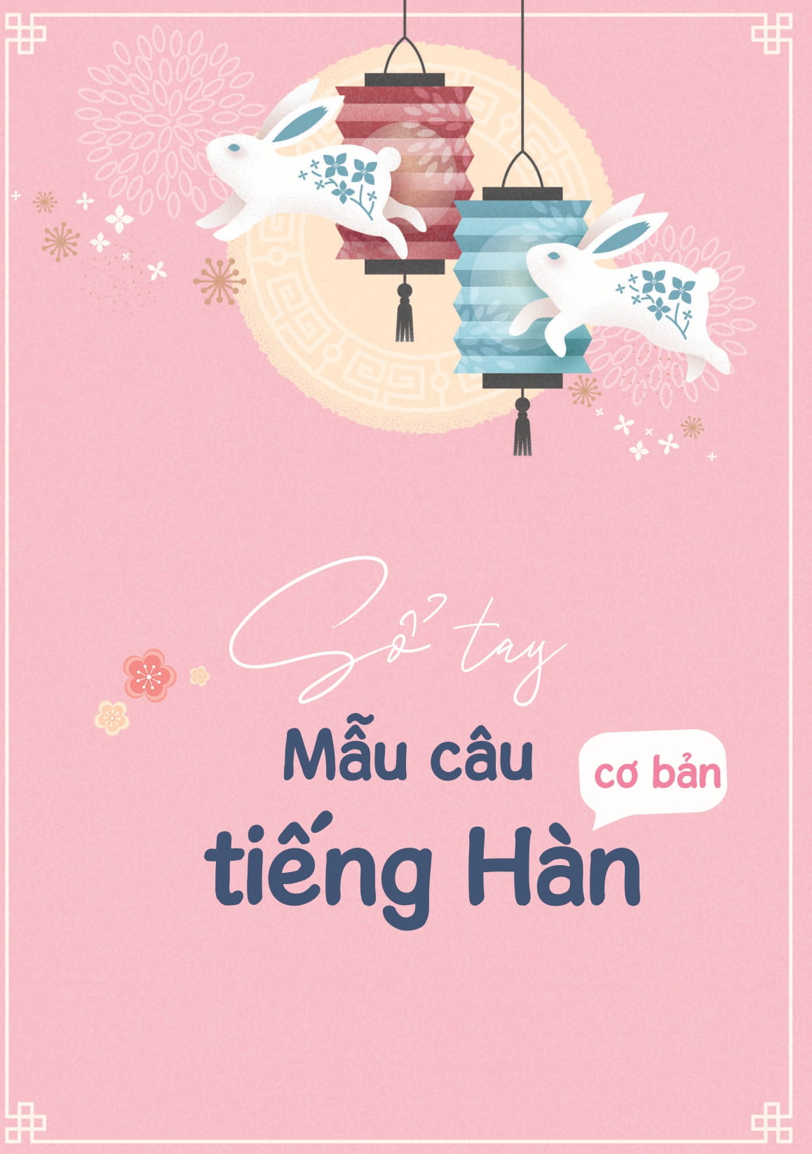 So Tay Mau Cau Co Ban Tieng Han - 한국어 기본문형 - Ảnh 6