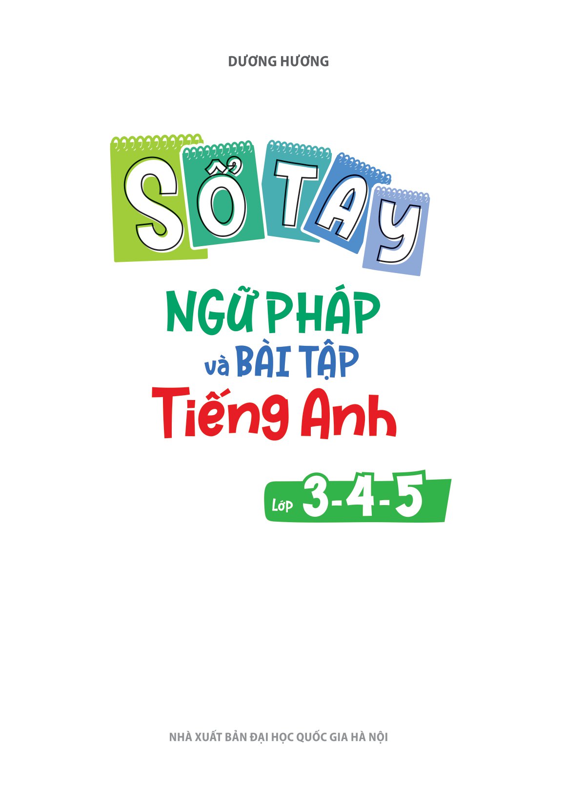 sổ tay ngữ pháp và bài tập tiếng anh lớp 3,4,5 - Ảnh 2