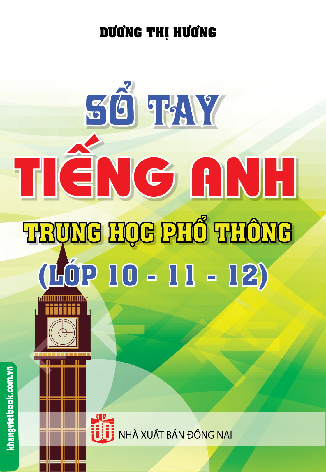 sổ tay tiếng anh trung học phổ thông (lớp 10 - 11 - 12) - Ảnh 2