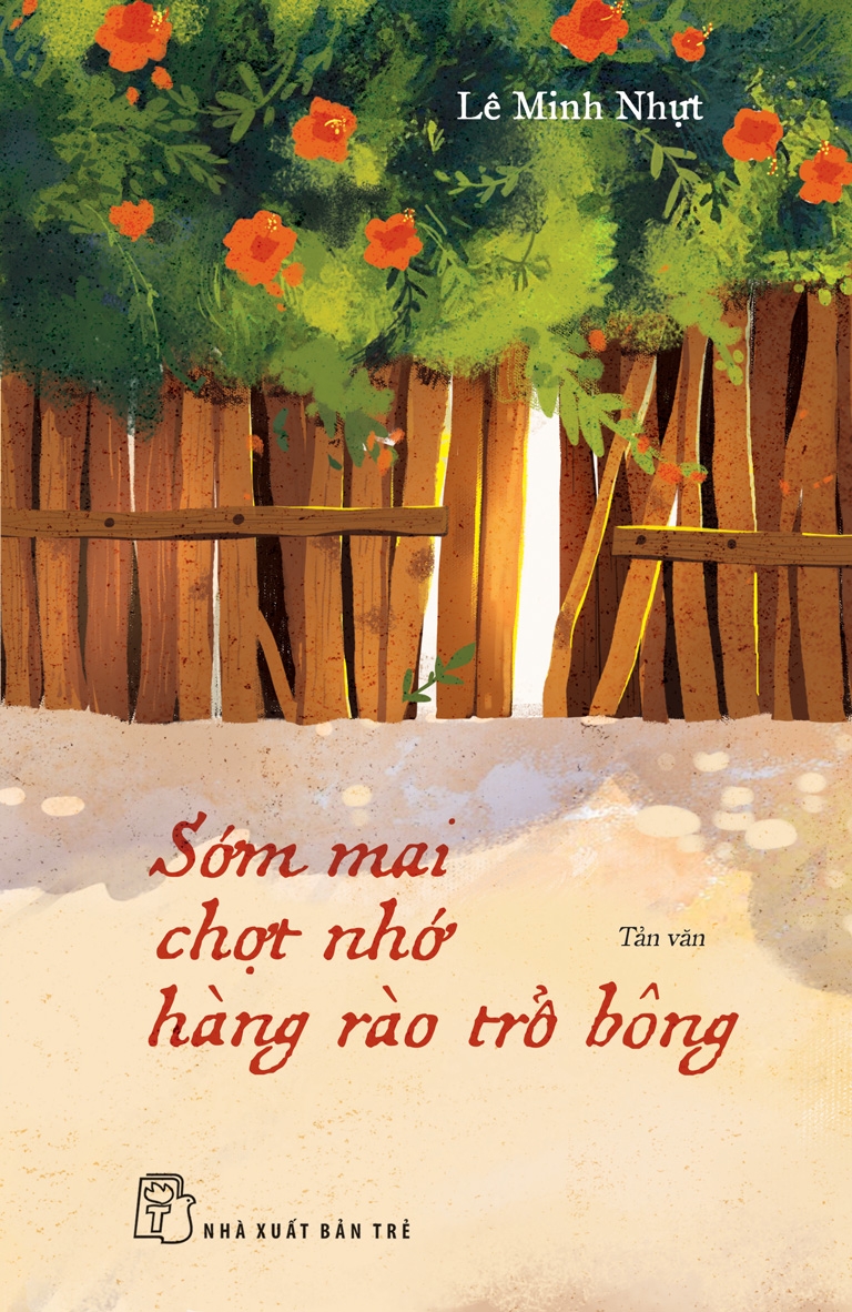 sớm mai chợt nhớ hàng rào trổ bông - Ảnh 2