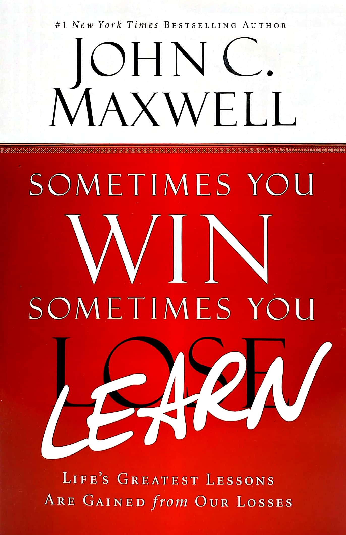 sometimes you win - sometimes you learn: life's greatest lessons are gained from our losses - Ảnh 3