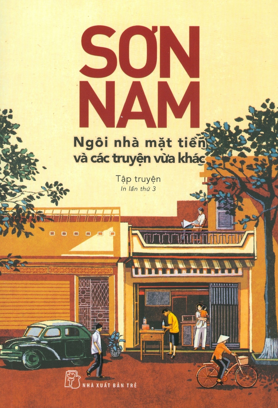 sơn nam - ngôi nhà mặt tiền và các truyện vừa khác - Ảnh 2