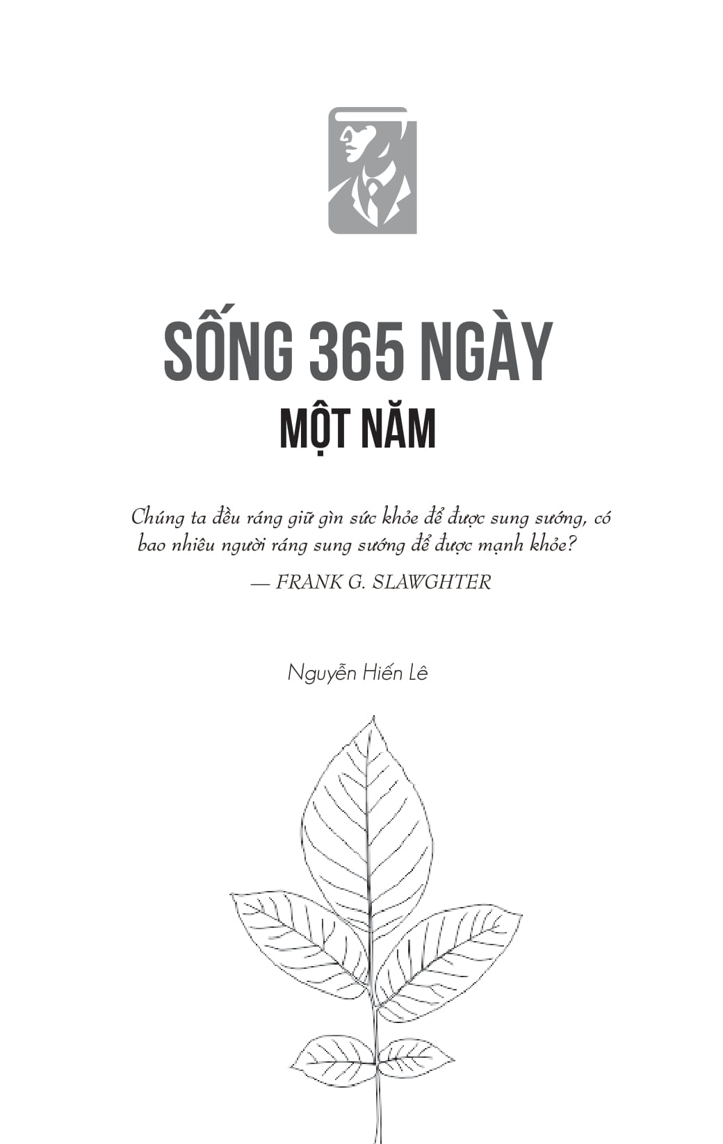 sống 365 ngày 1 năm - Ảnh 2