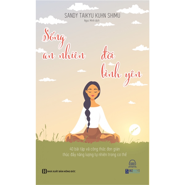 sống an nhiên đời bình yên - Ảnh 2