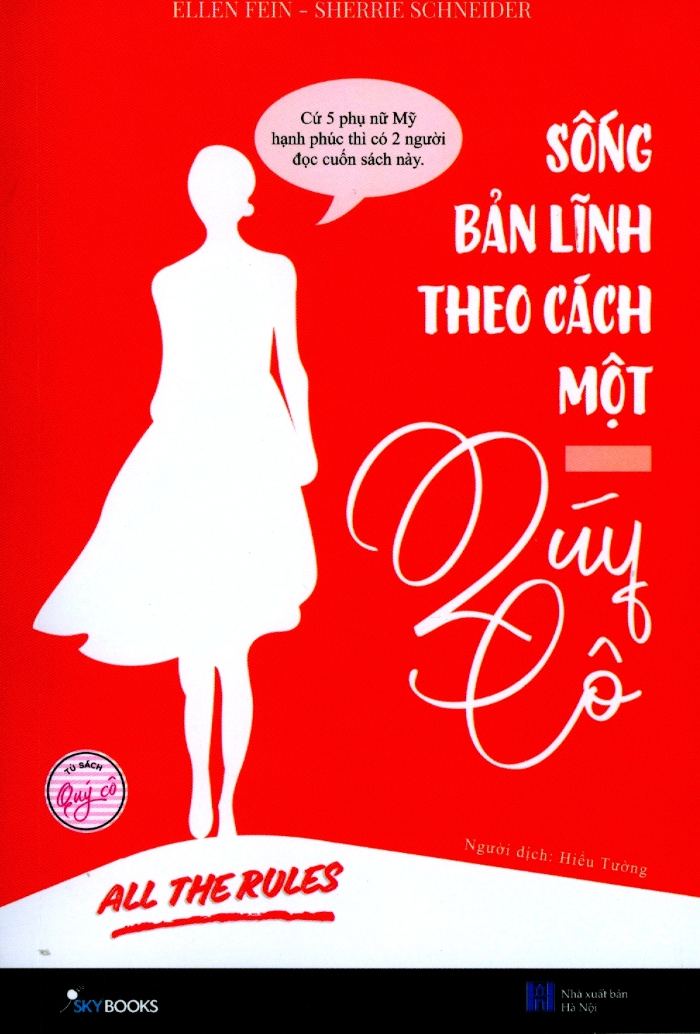 sống bản lĩnh theo cách một quý cô - all the rules (tái bản 2020) - Ảnh 3