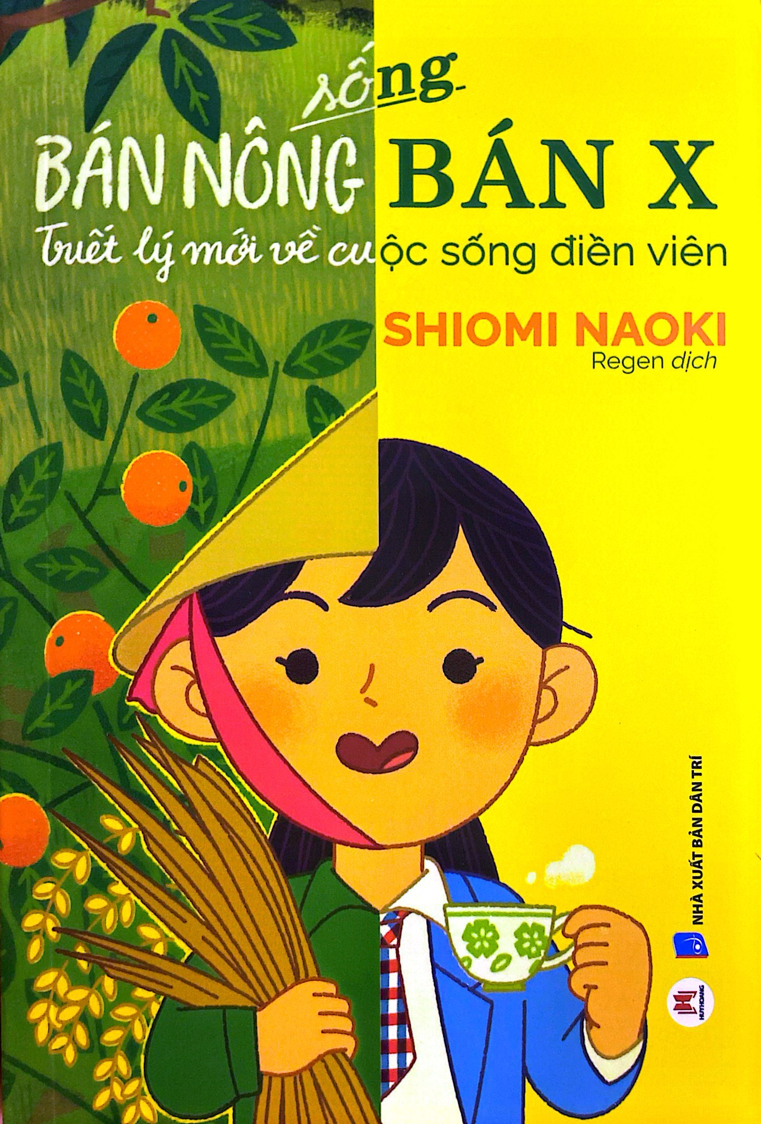 sống bán nông bán x - triết lý mới về cuộc sống điền viên - Ảnh 2