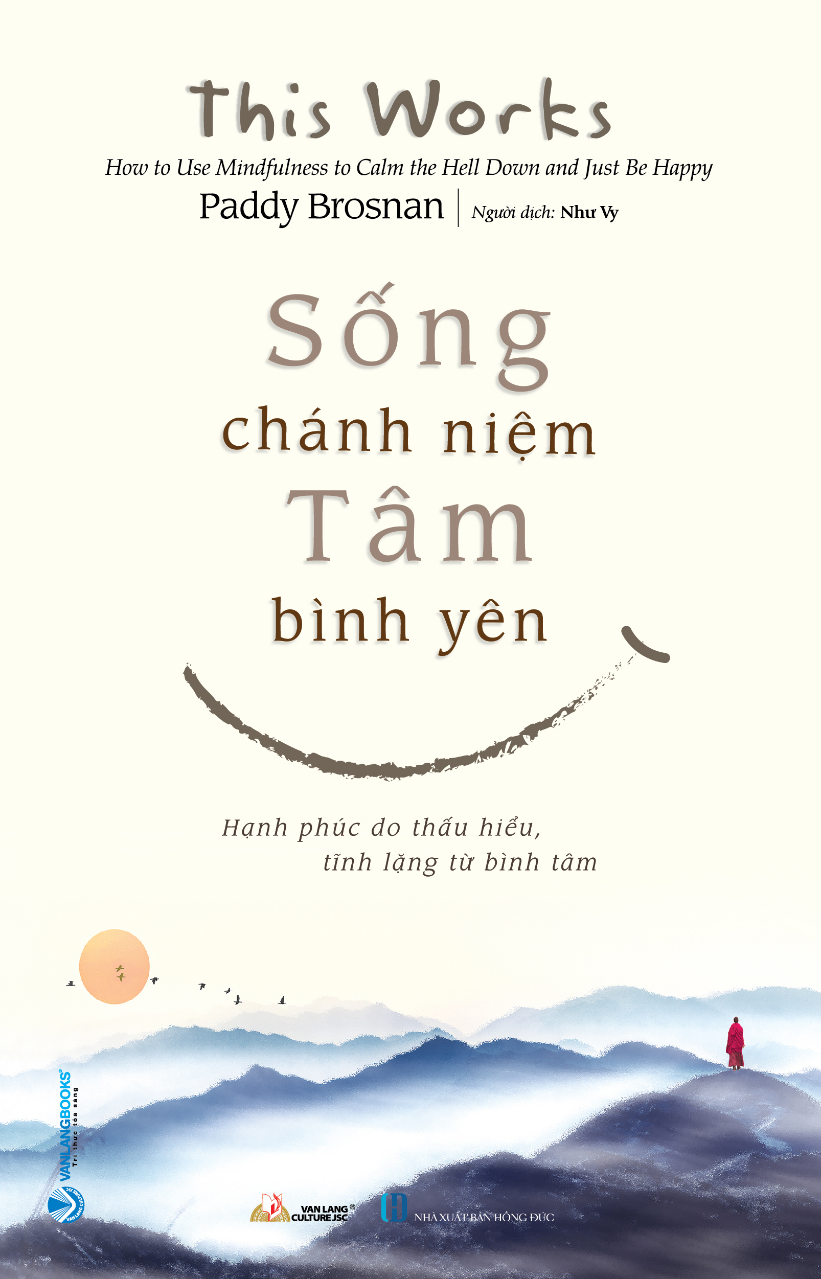 sống chánh niệm - tâm bình yên - Ảnh 2