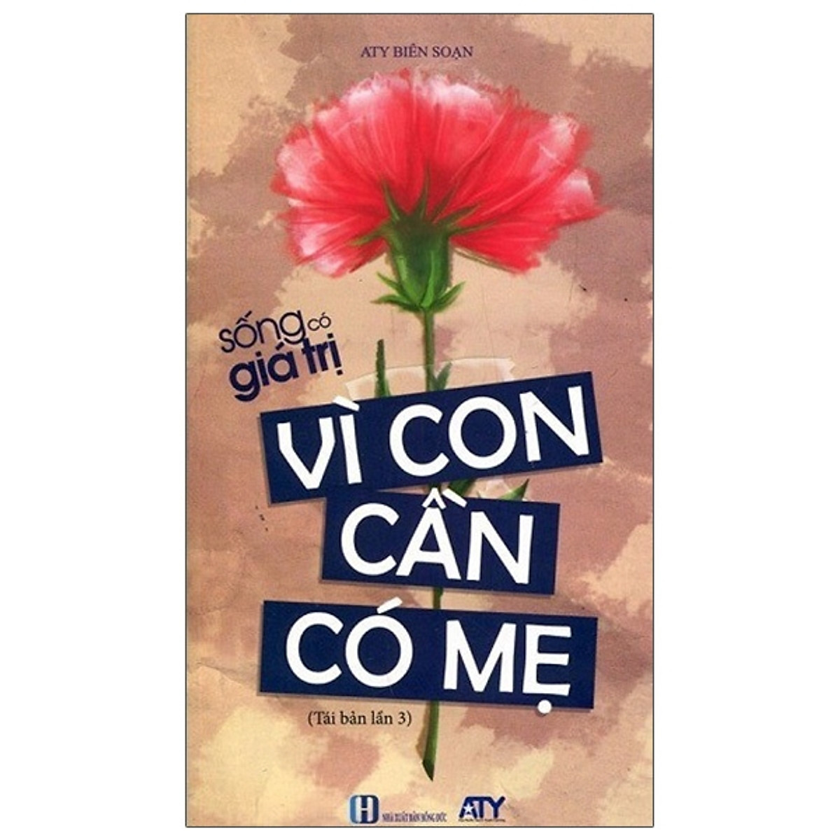 sống có giá trị - vì con cần có mẹ (tái bản 2021) - Ảnh 2