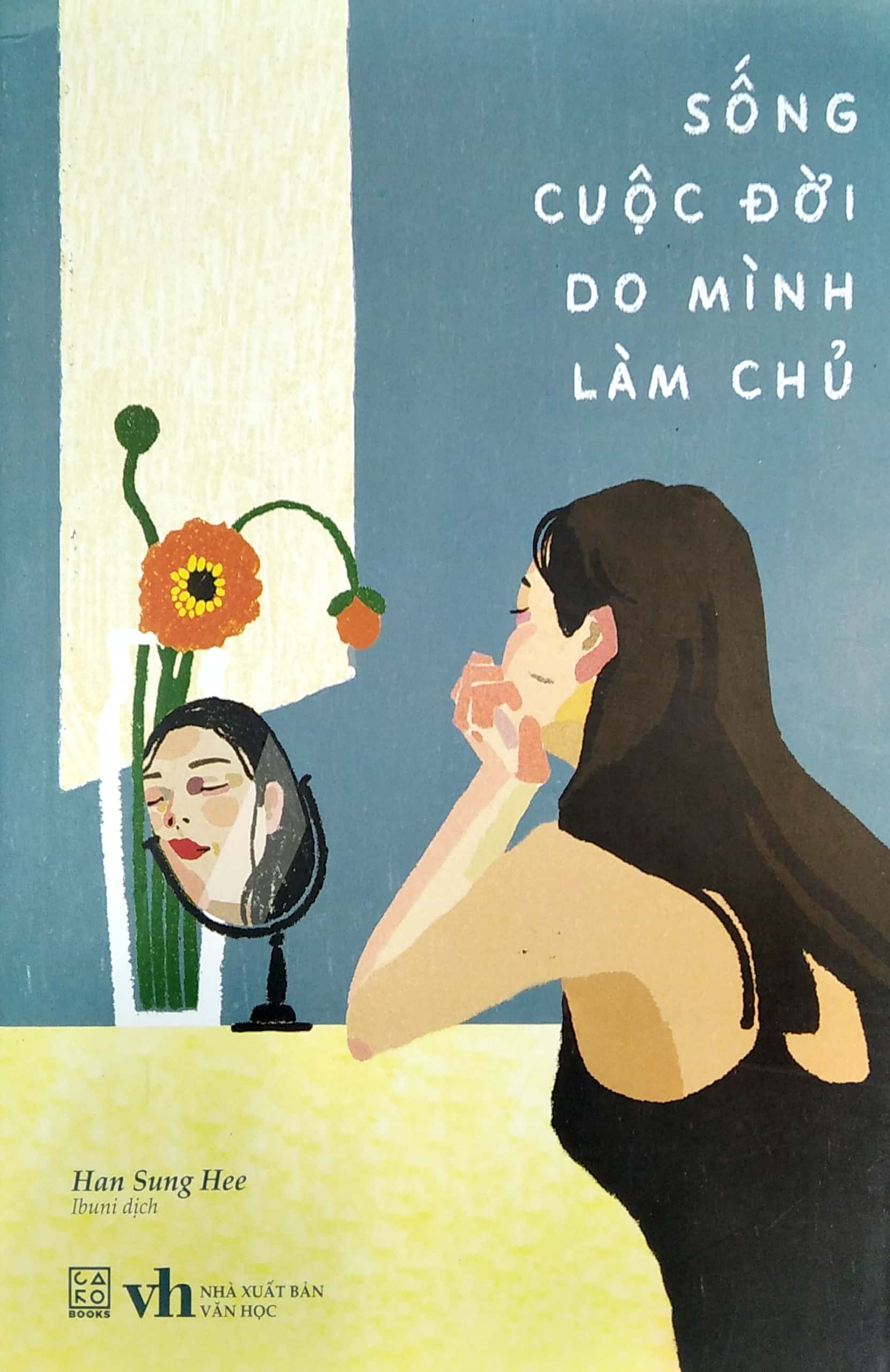 sống cuộc đời do mình làm chủ - Ảnh 8
