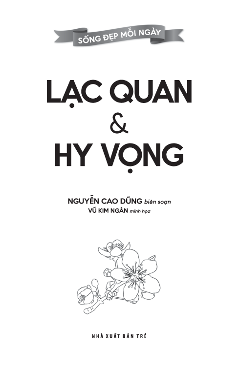 sống đẹp mỗi ngày - lạc quan và hy vọng - Ảnh 7