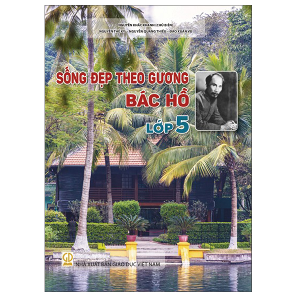 Sống Đẹp Theo Gương Bác Hồ - Lớp 10 - Ảnh 6