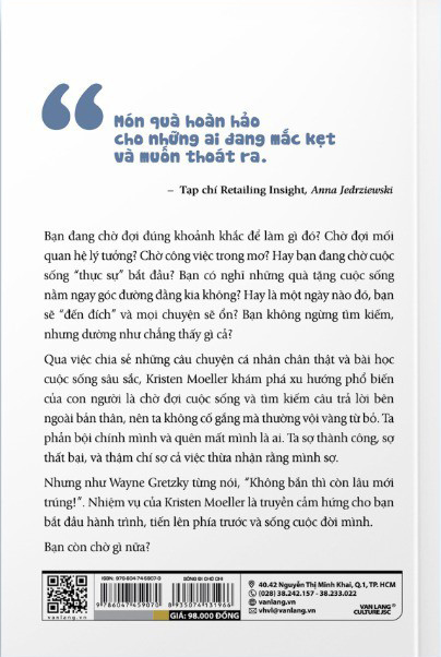 sống đi chờ chi - what are you waiting for? - Ảnh 6