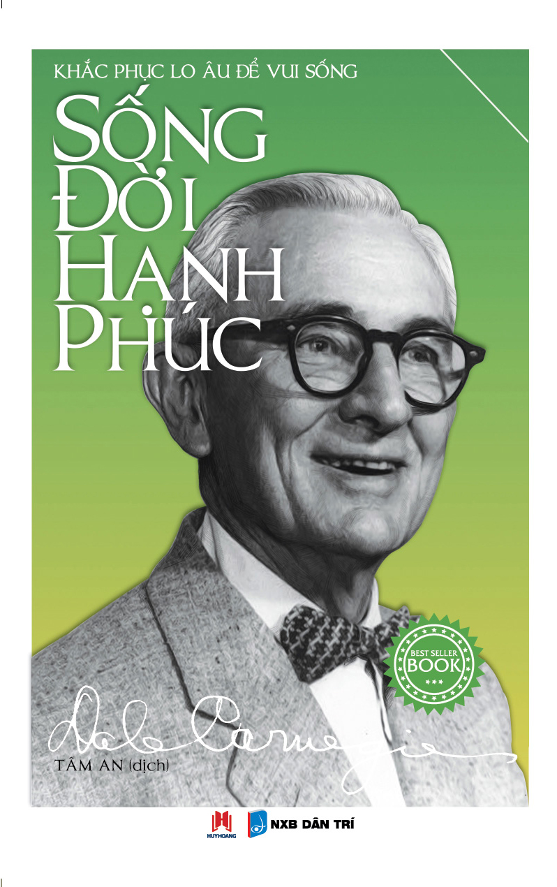 sống đời hạnh phúc - khắc phục lo âu để vui sống (tái bản 2018) - Ảnh 2