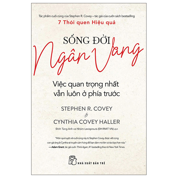 Sống Đời Ngân Vang - Việc Quan Trọng Nhất Vẫn Luôn Ở Phía Trước