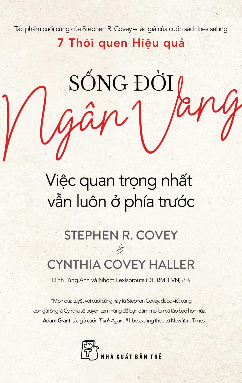 Sống Đời Ngân Vang - Việc Quan Trọng Nhất Vẫn Luôn Ở Phía Trước - Ảnh 3