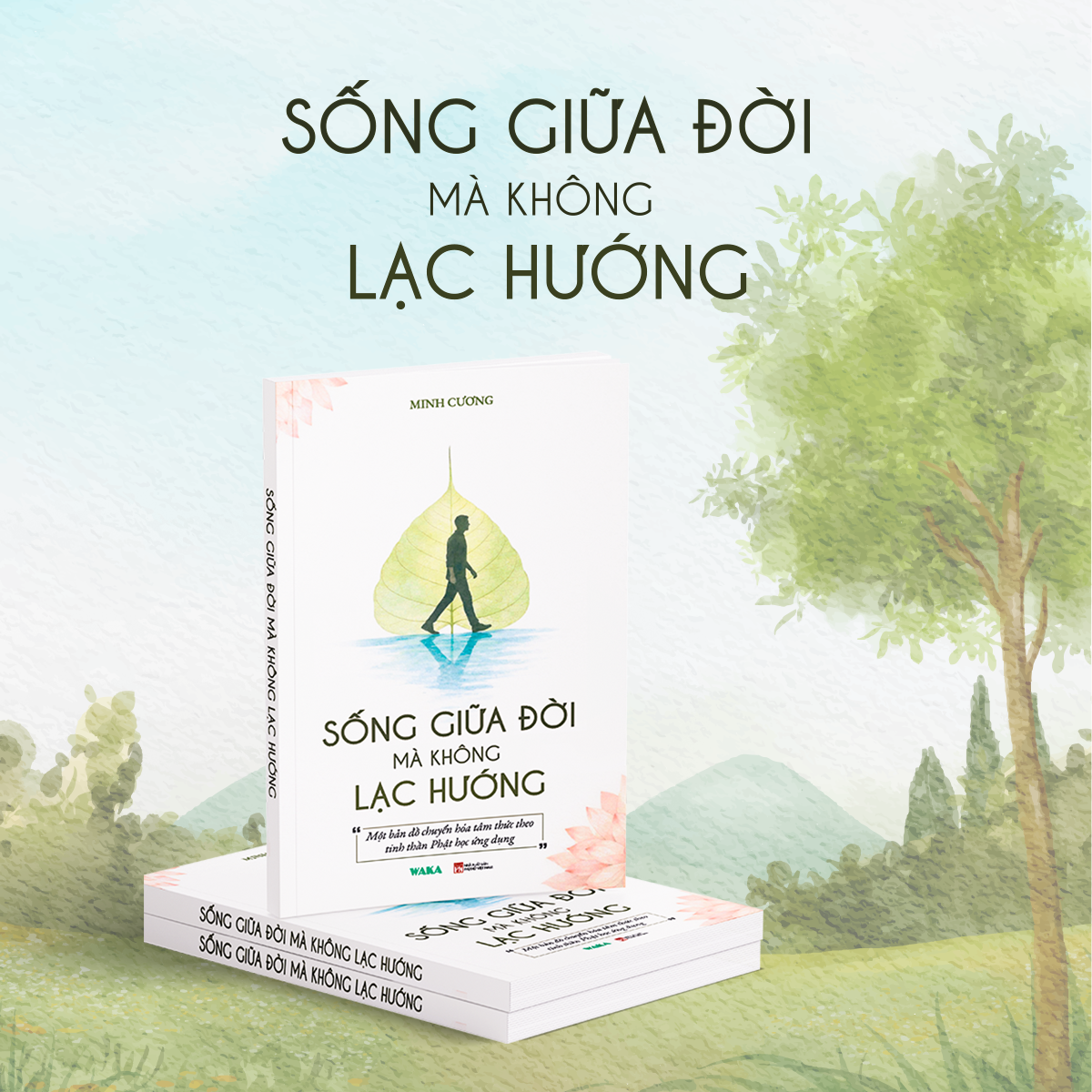 Sống Giữa Đời Mà Không Lạc Hướng - Ảnh 5