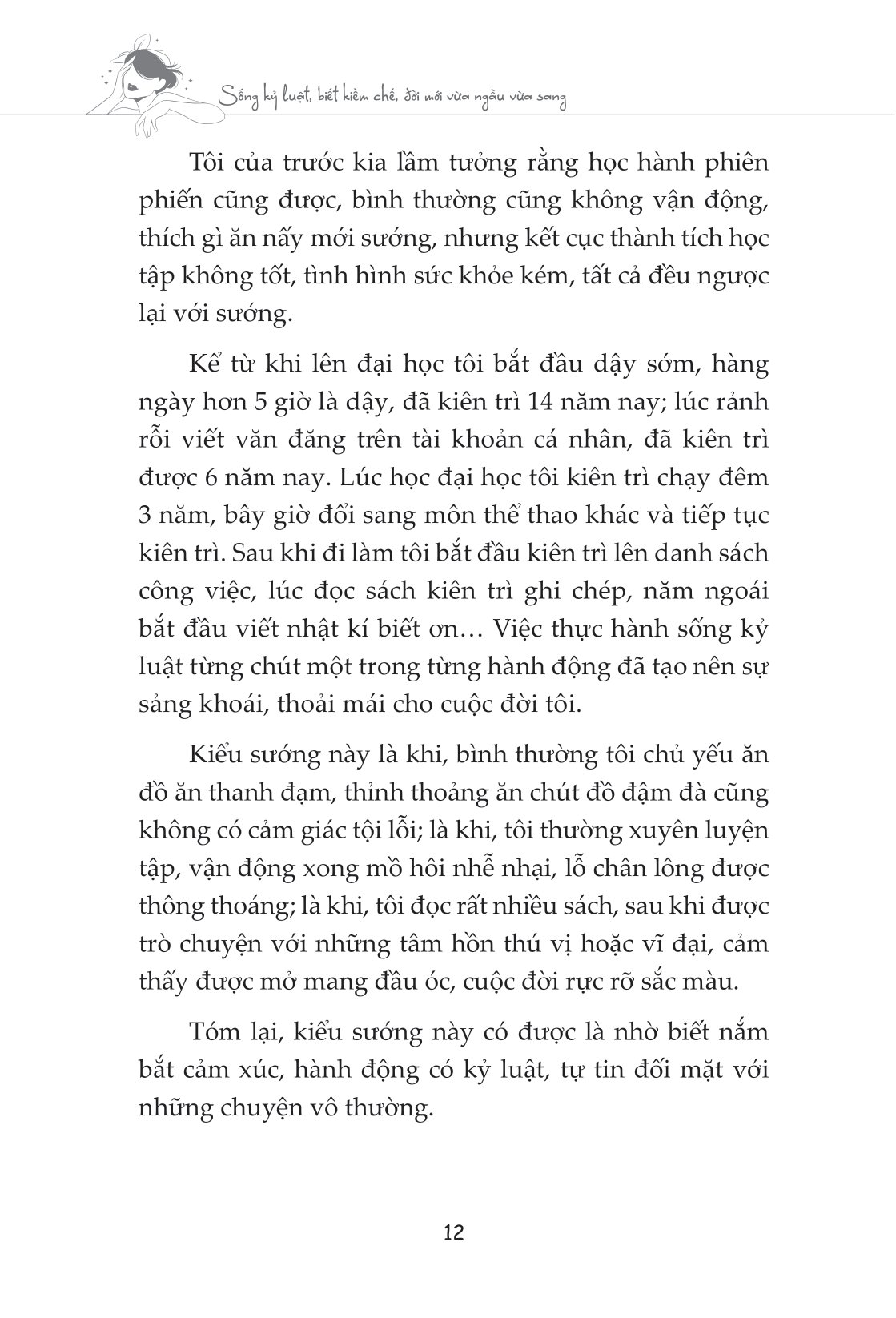 sống kỷ luật, biết kiềm chế, đời mới vừa ngầu vừa sang - Ảnh 13