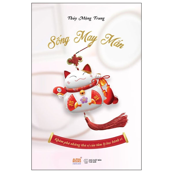 sống may mắn - khám phá những thú vị của tâm lý học hành vi - Ảnh 2