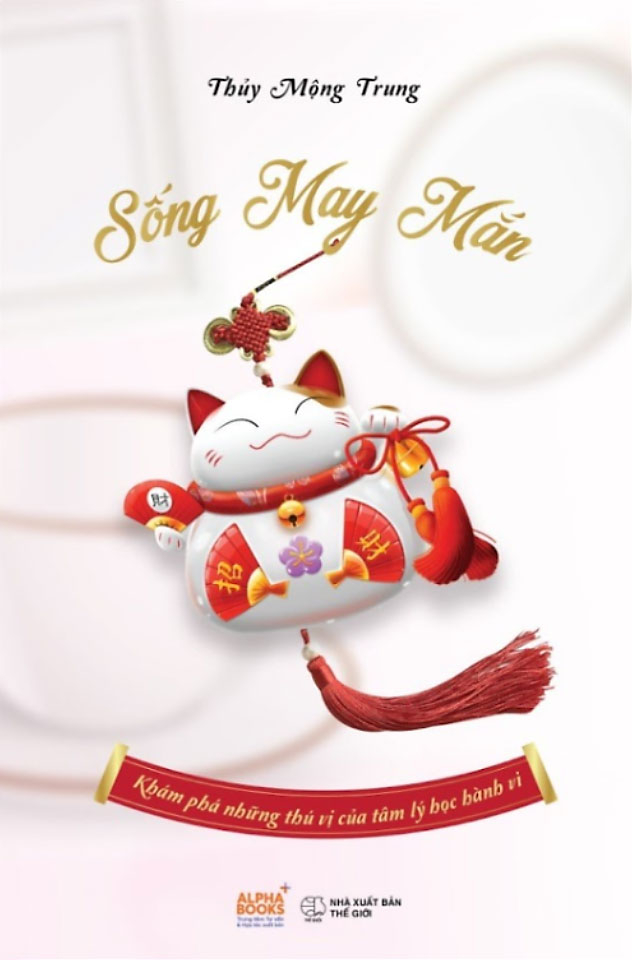 sống may mắn - khám phá những thú vị của tâm lý học hành vi - Ảnh 3