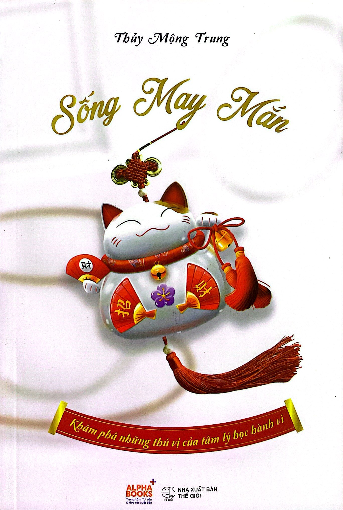 sống may mắn - khám phá những thú vị của tâm lý học hành vi - Ảnh 4